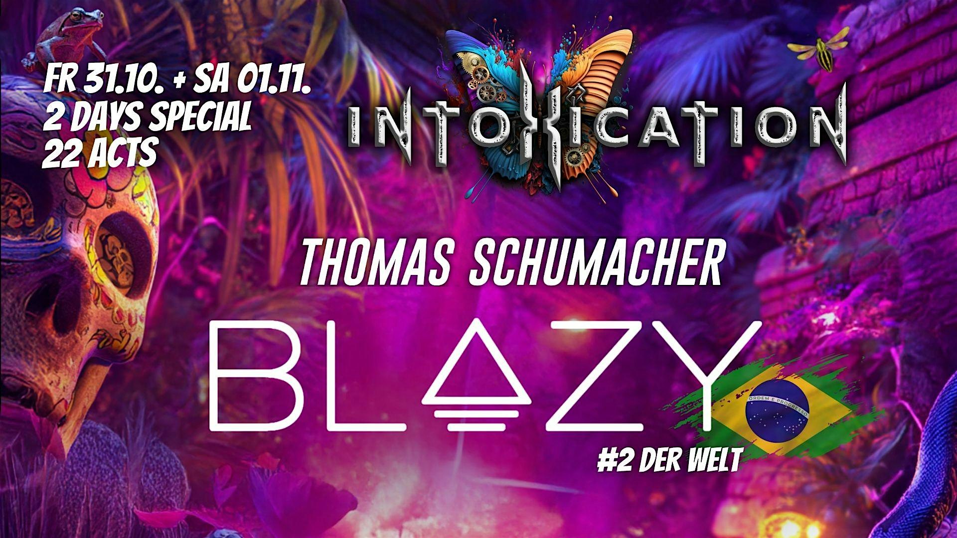 Intoxication HALLOWEEN w/ BLAZY, Thomas Schumacher