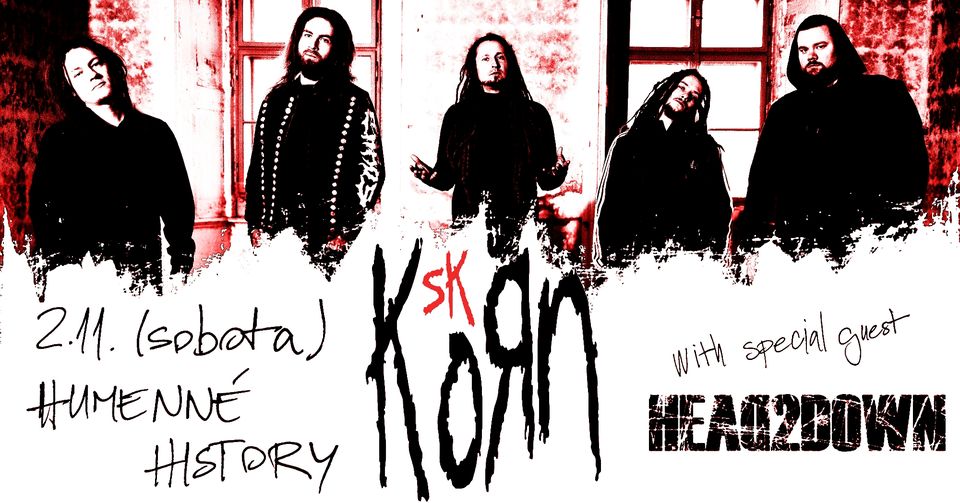 KoRn SK & Head2Down - Humenné 2.11.2024
