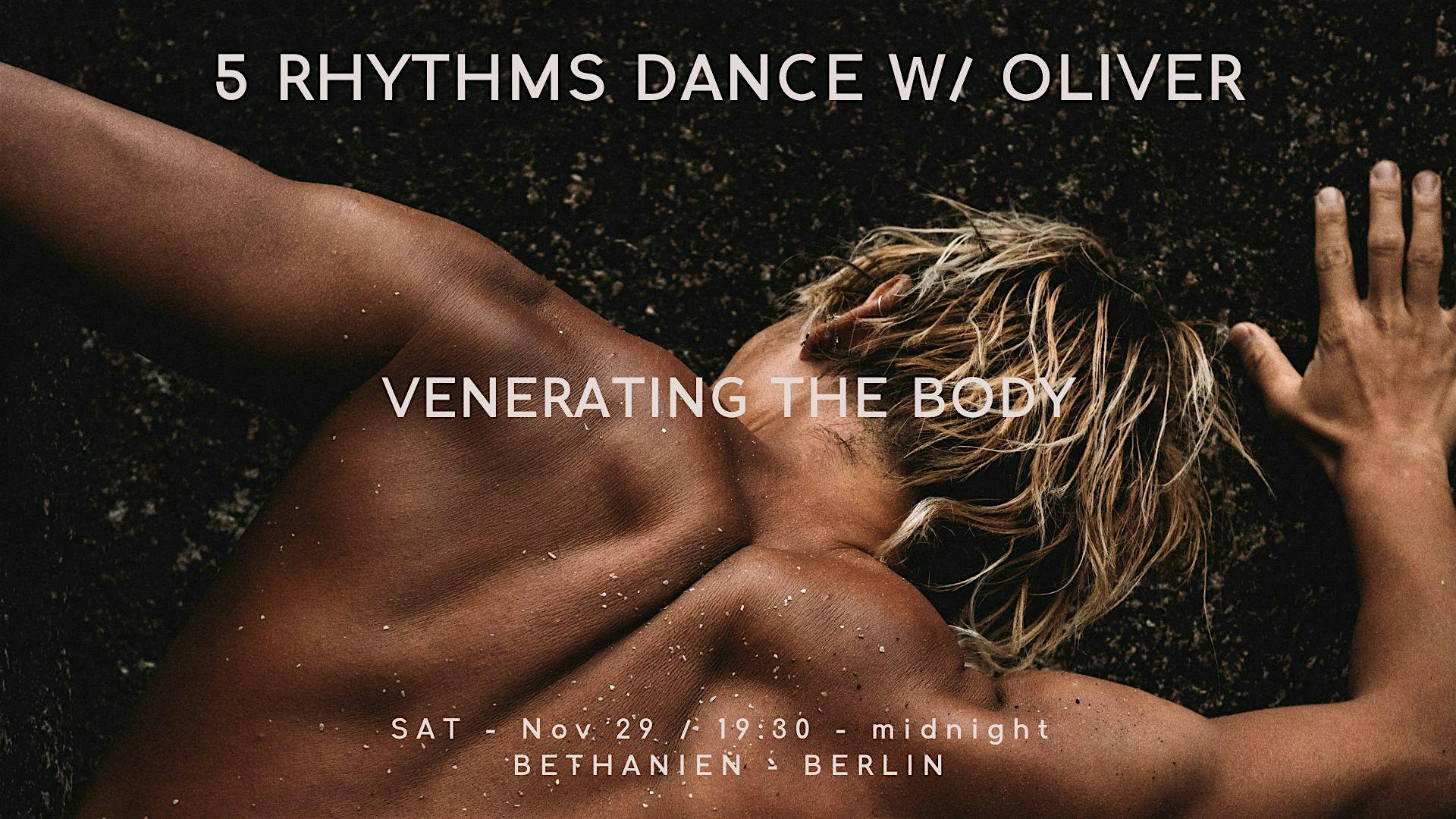 5Rhythms COMMUNITY DANCE with Oliver: VENERATING THE BODY