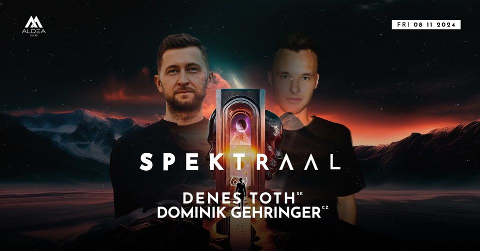 SPEKTRAAL w. Denes Toth & Dominik Gehringer