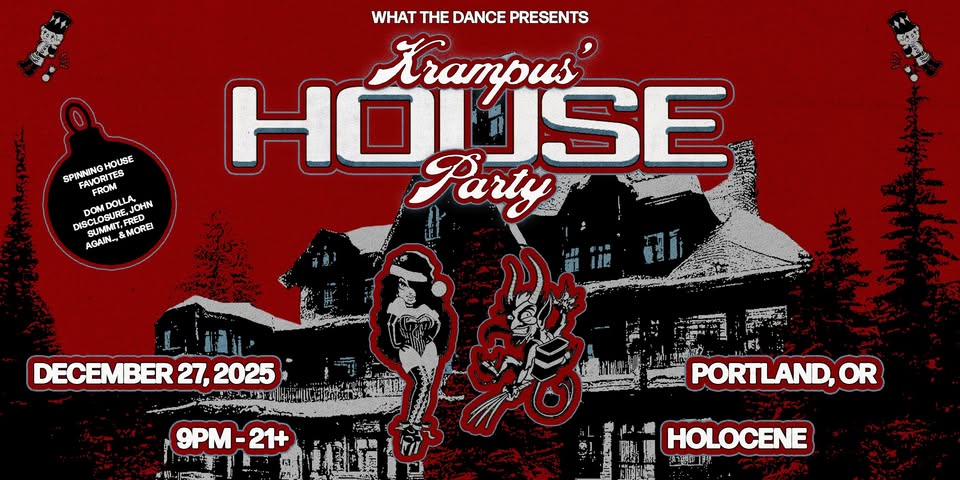KRAMPUS' HOUSE PARTY - PORTLAND (21+)