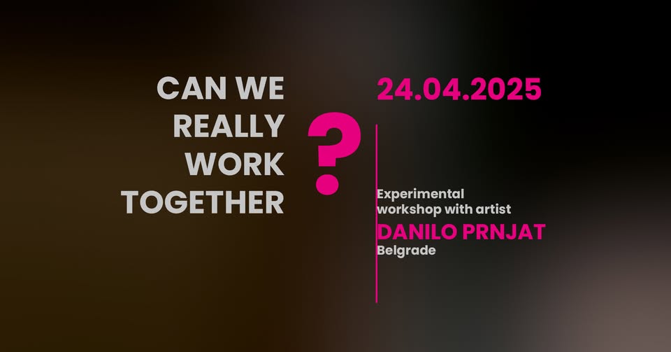 𝘿𝘼𝙉𝙄𝙇𝙊 𝙋𝙍𝙉𝙅𝘼𝙏 : Dokážeme naozaj pracovať spoločne? / Can We Really Work Together?