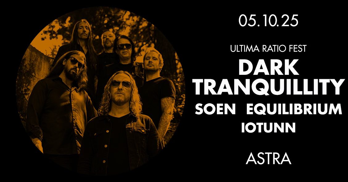 ULTIMA RATIO FEST w/ DARK TRANQUILLITY etc. • BERLIN