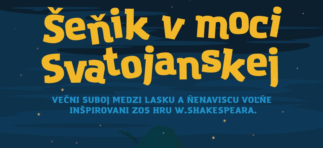 Divadlo KĽUD Kladzany: Šenik v moci Svatojanskej