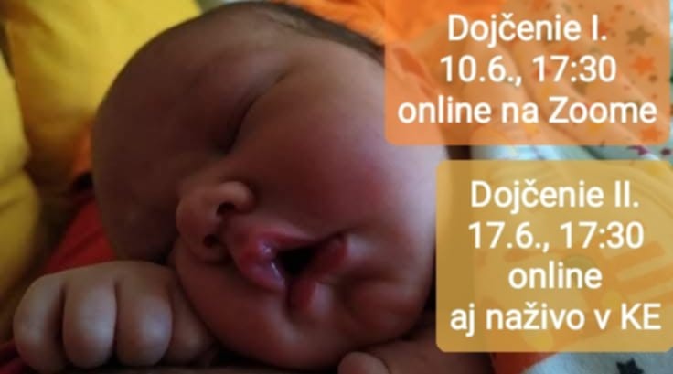Dojčenie I. a II. s MUDr. Ivkou Kušnierovou (online na Zoome aj naživo v KE)