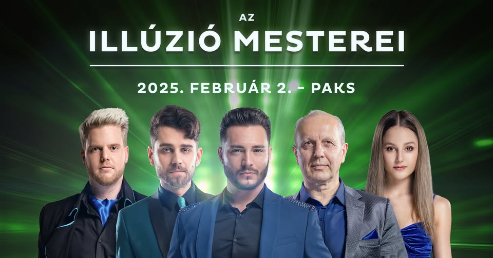 Illúzió Mesterei Paks - Február 2.