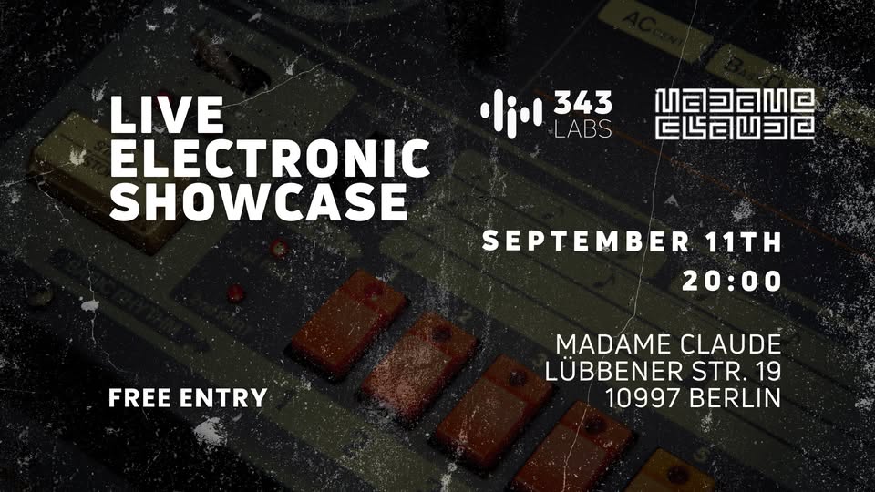 343 LABS presents: Live Electronic Showcase