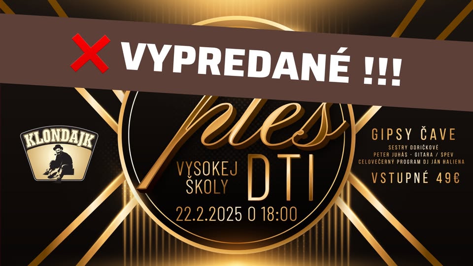 22.2.2025 | VYPREDANÉ | Akademický Ples Vysokej školy DTI v Klondajku