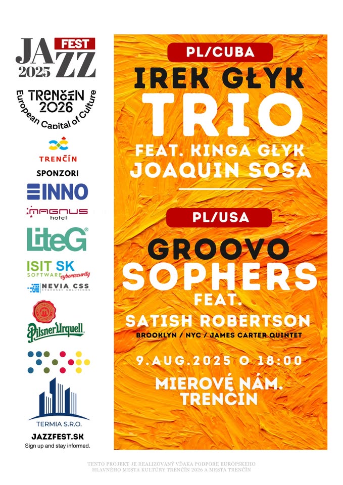 IREK GŁYK TRIO ft. Kinga Głyk & Joaquin Sosa (PL,CUB), Groovosophers (USA,PL)
