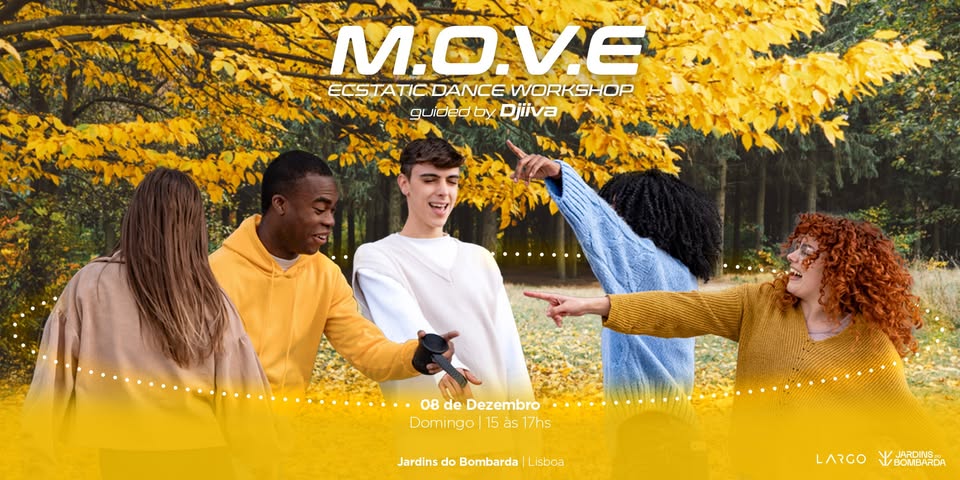 M.O.V.E _ ECSTATIC DANCE Workshop with LIVE Percussion _ 8 DEZEMBRO _ LISBOA