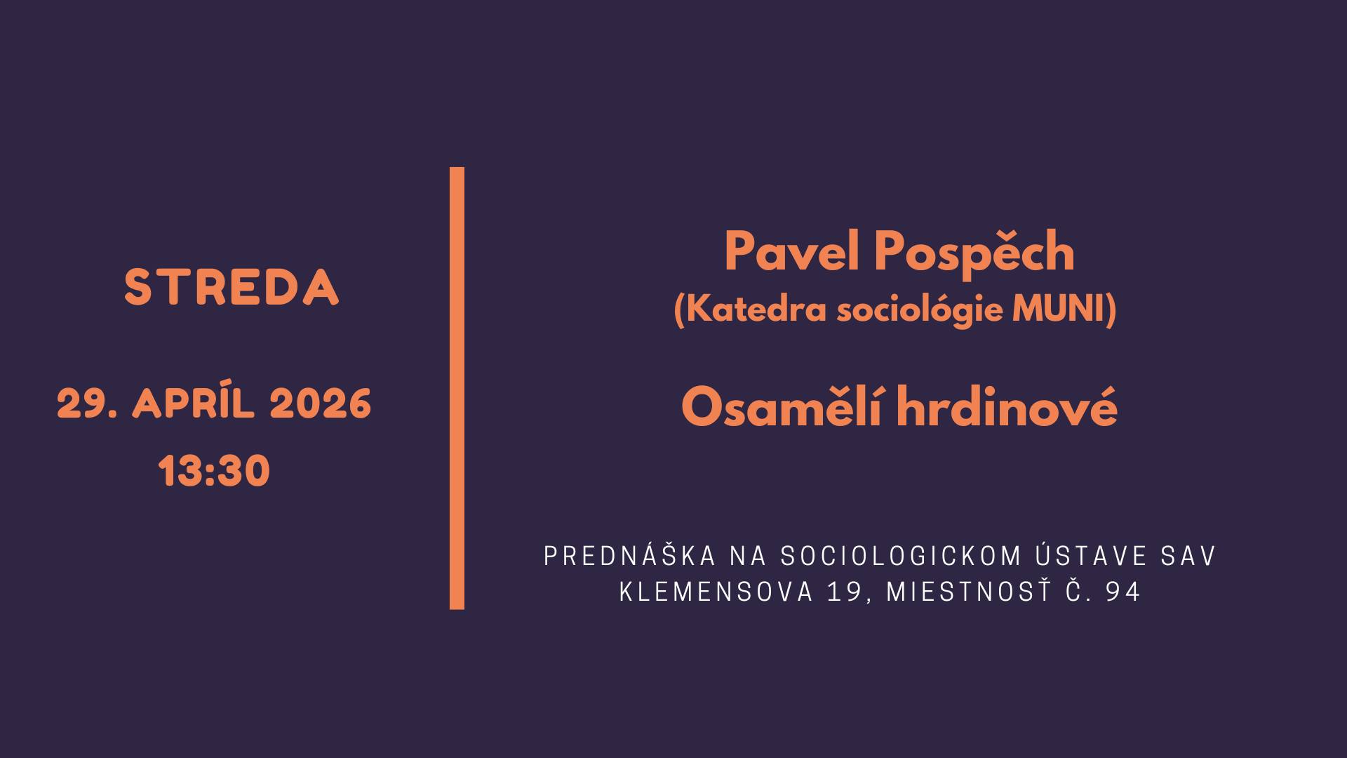 Pavel Pospěch: Osamělí hrdinové