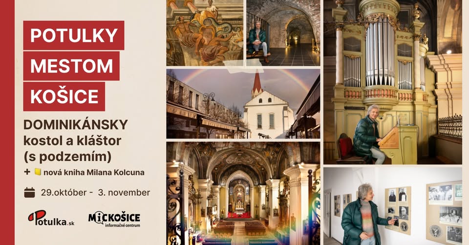 DOMINIKÁNSKY kostol a kláštor (s podzemím) + nová kniha Milana Kolcuna