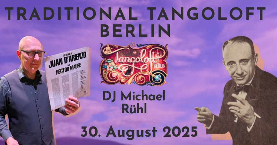 Traditional Tangoloft ⚜️ DJ Michael Rühl ⚜️ Saturday milonga ⚜️