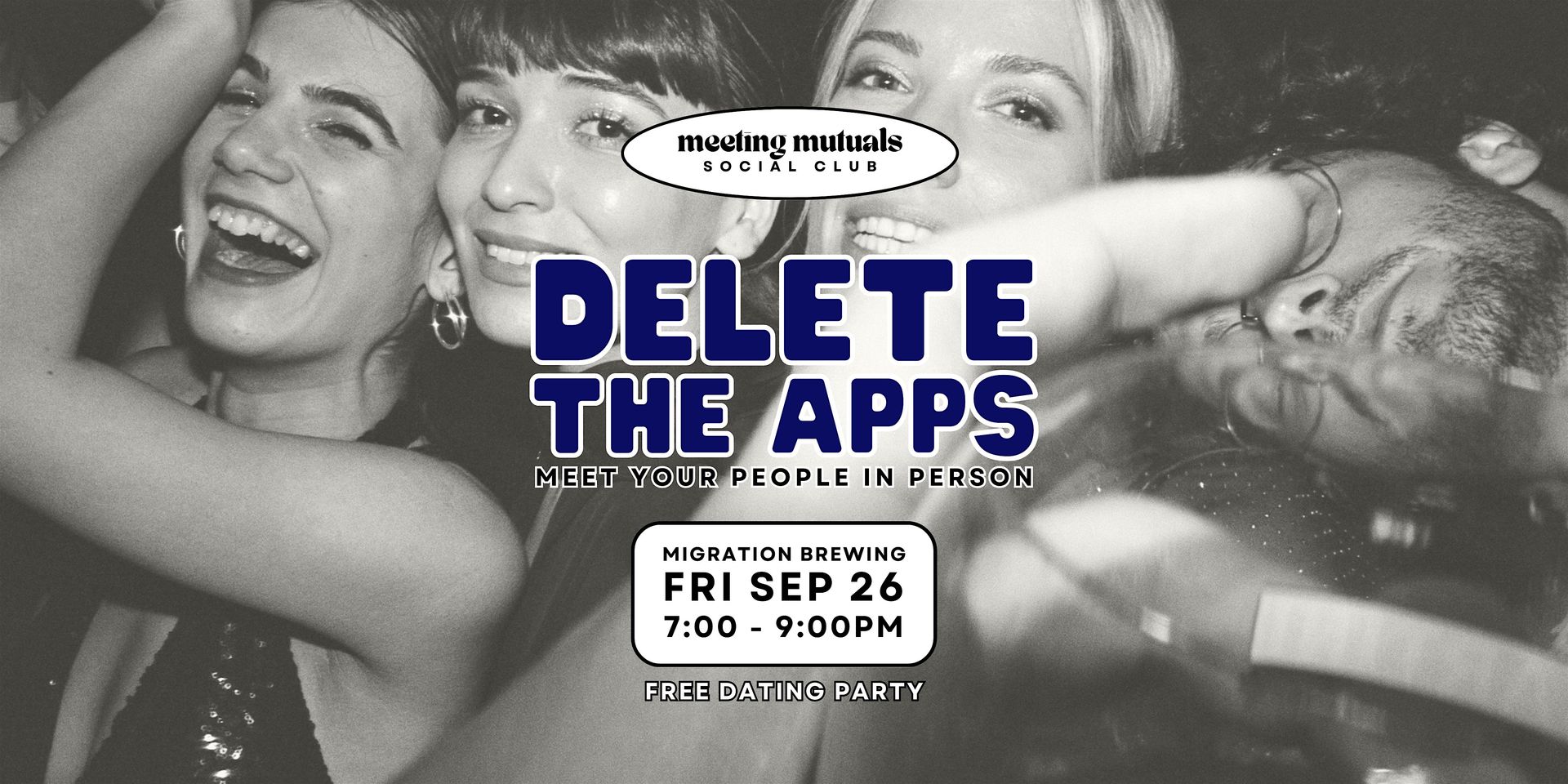 Delete the Apps | Free Dating Party | at Migration Brewing | 21+