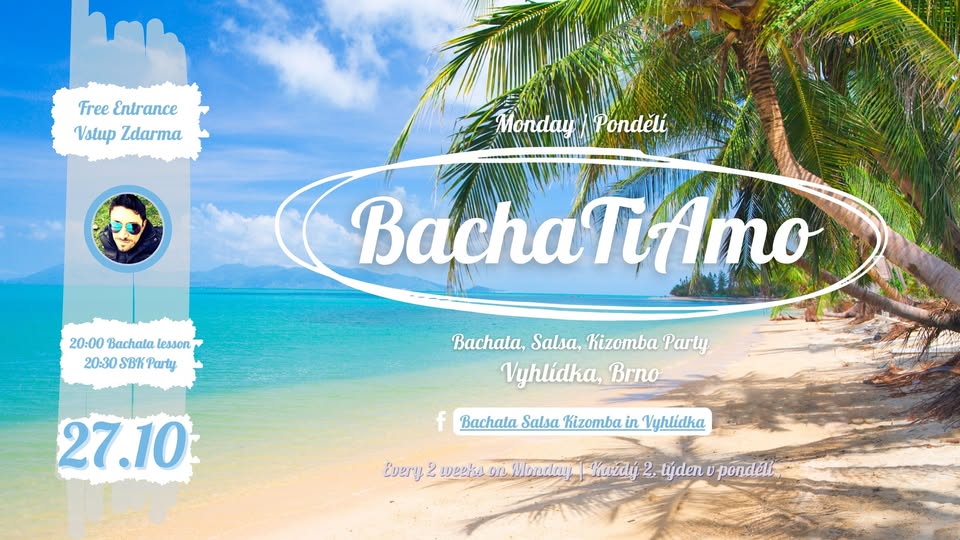 BachaTiAmo: 27.10.2025- Bachata - Kizomba - Salsa - Vyhlidka, Brno