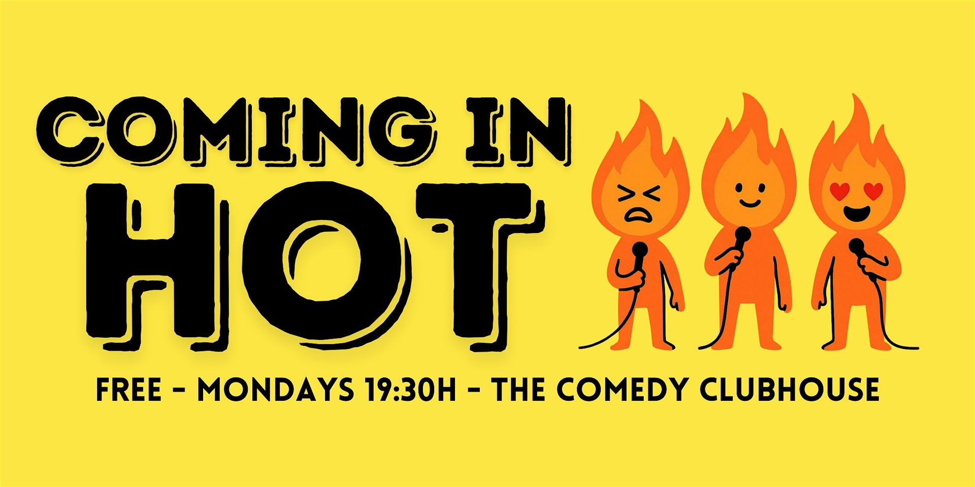 Coming In Hot • Stand-Up Comedy in English • Monday