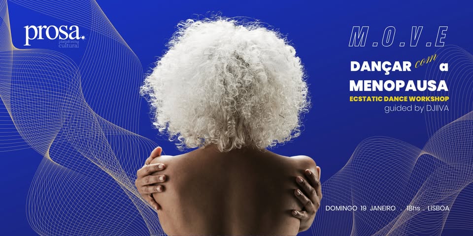 M.O.V.E dancing (with) MENOPAUSE _ Journey of Transformation _ LISBOA