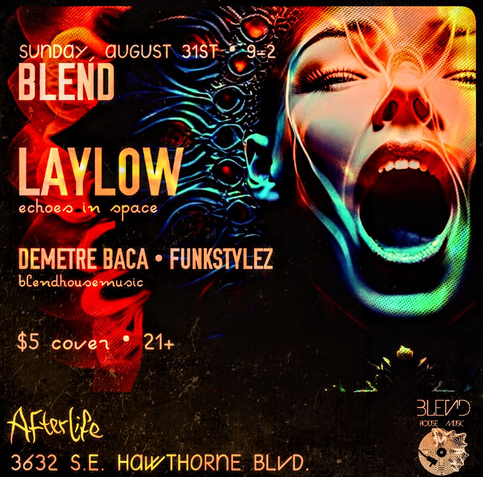 BLEND w/ LAYLOW , Funkstylez & Demetre