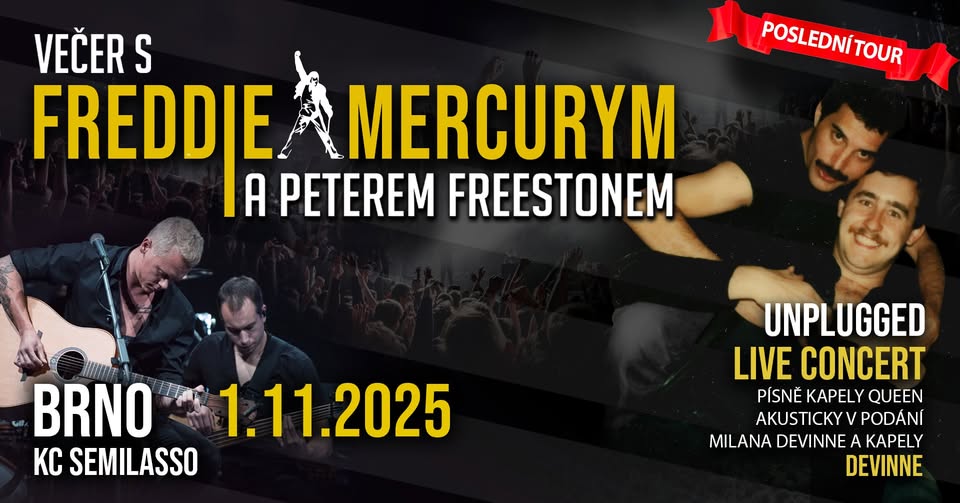 POSLEDNÍ TOUR - Večer s Freddie Mercurym a Peterem Freestonem | Brno