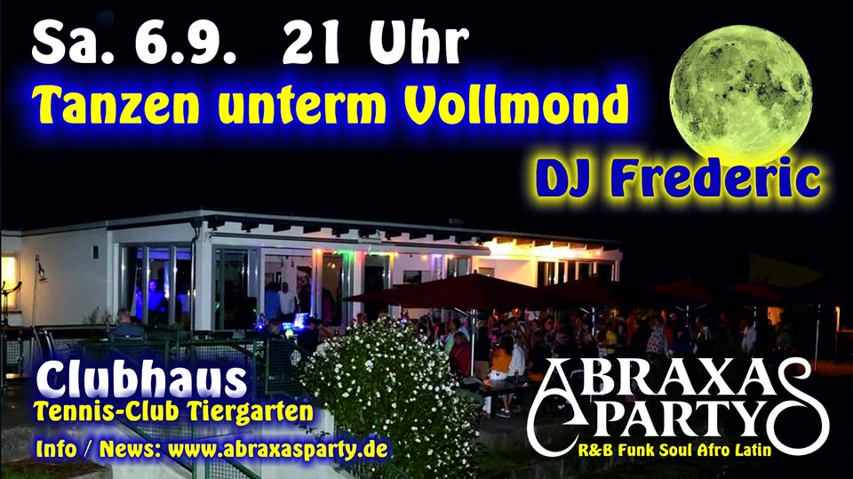Abraxasparty unterm Vollmond mit DJ Frederic im Tennisclub Tiergarten