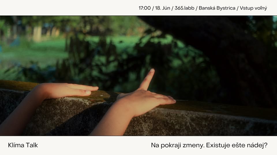 Klíma Talk - Na pokraji zmeny, existuje ešte nádej?