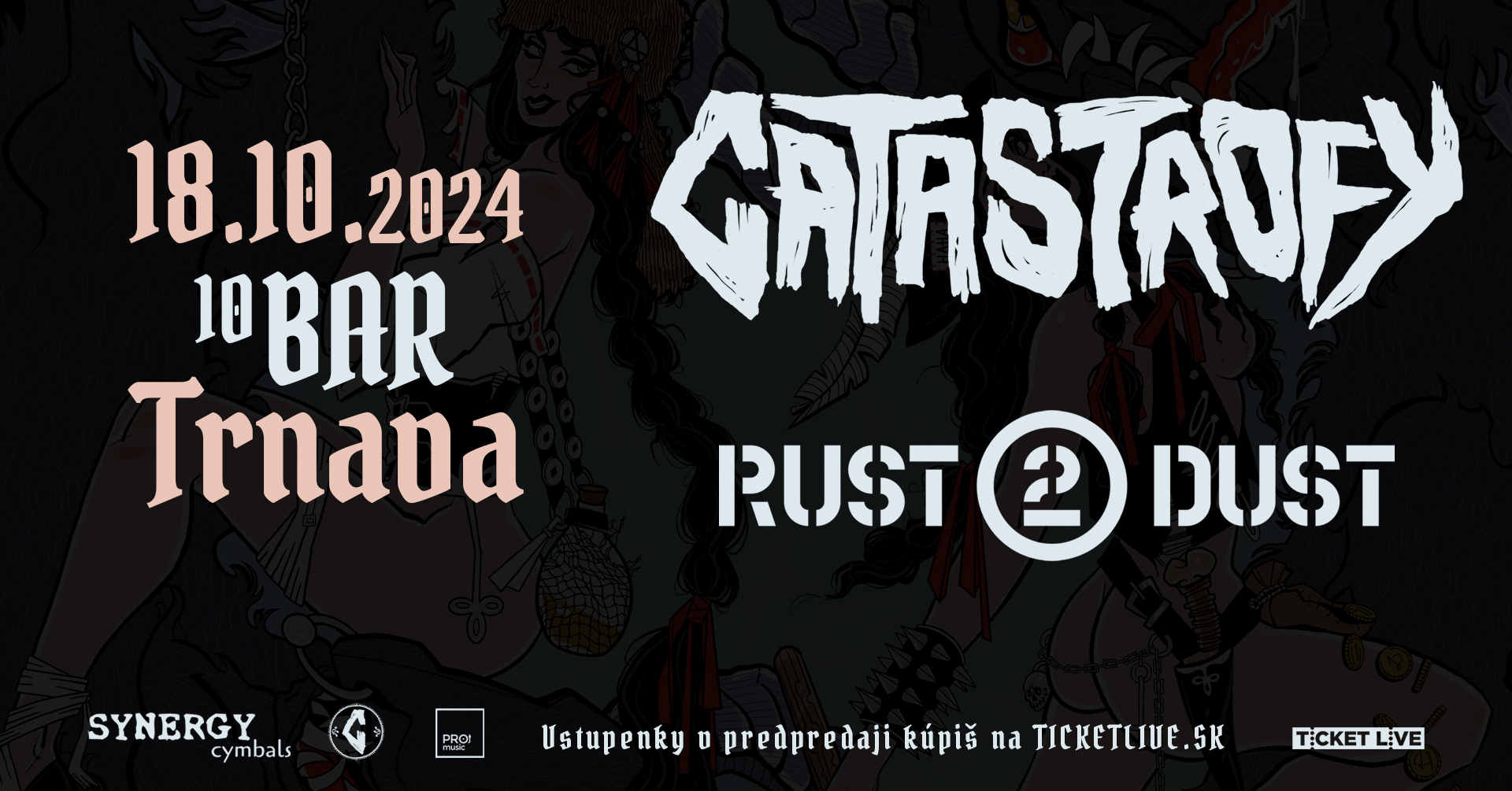 Catastrofy + Rust2Dust v TRNAVE, 18.10.2024
