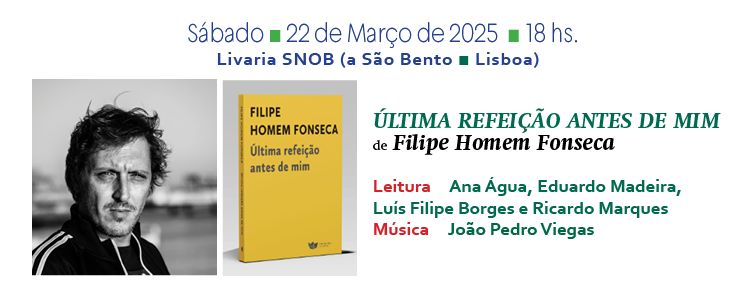 Última refeição antes de mim: Filipe Homem Fonseca