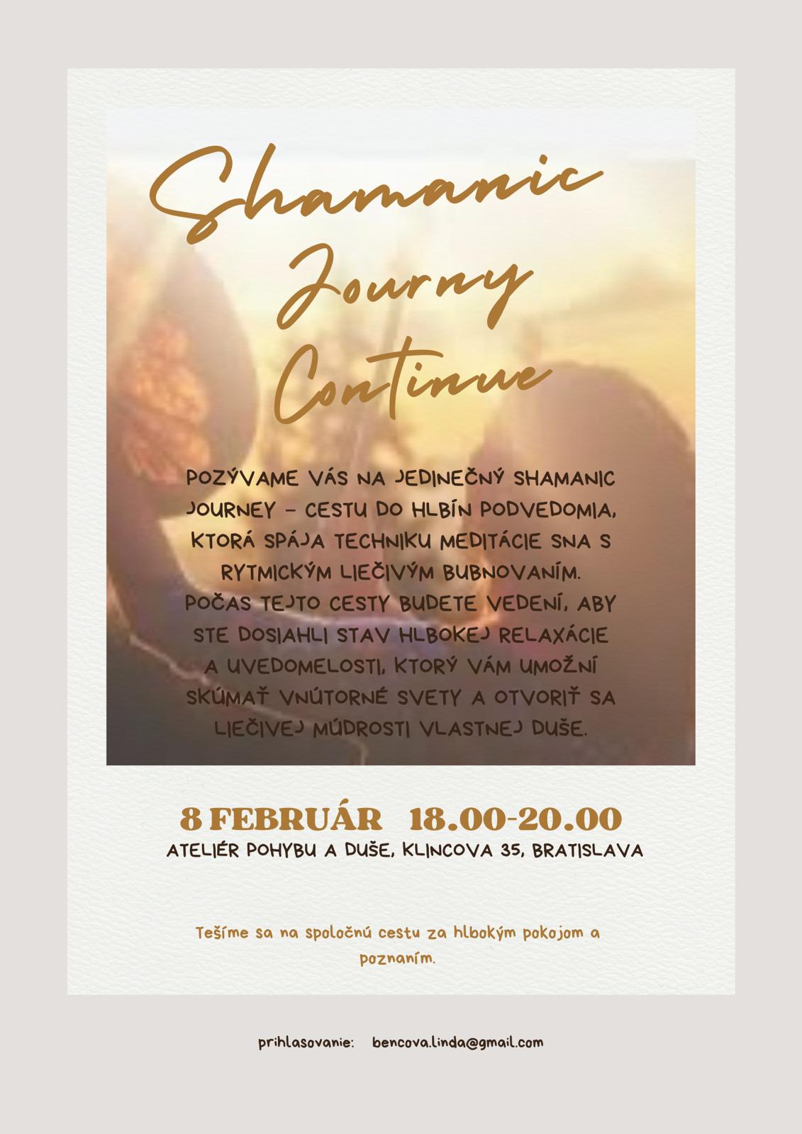 Shamanic journey continues