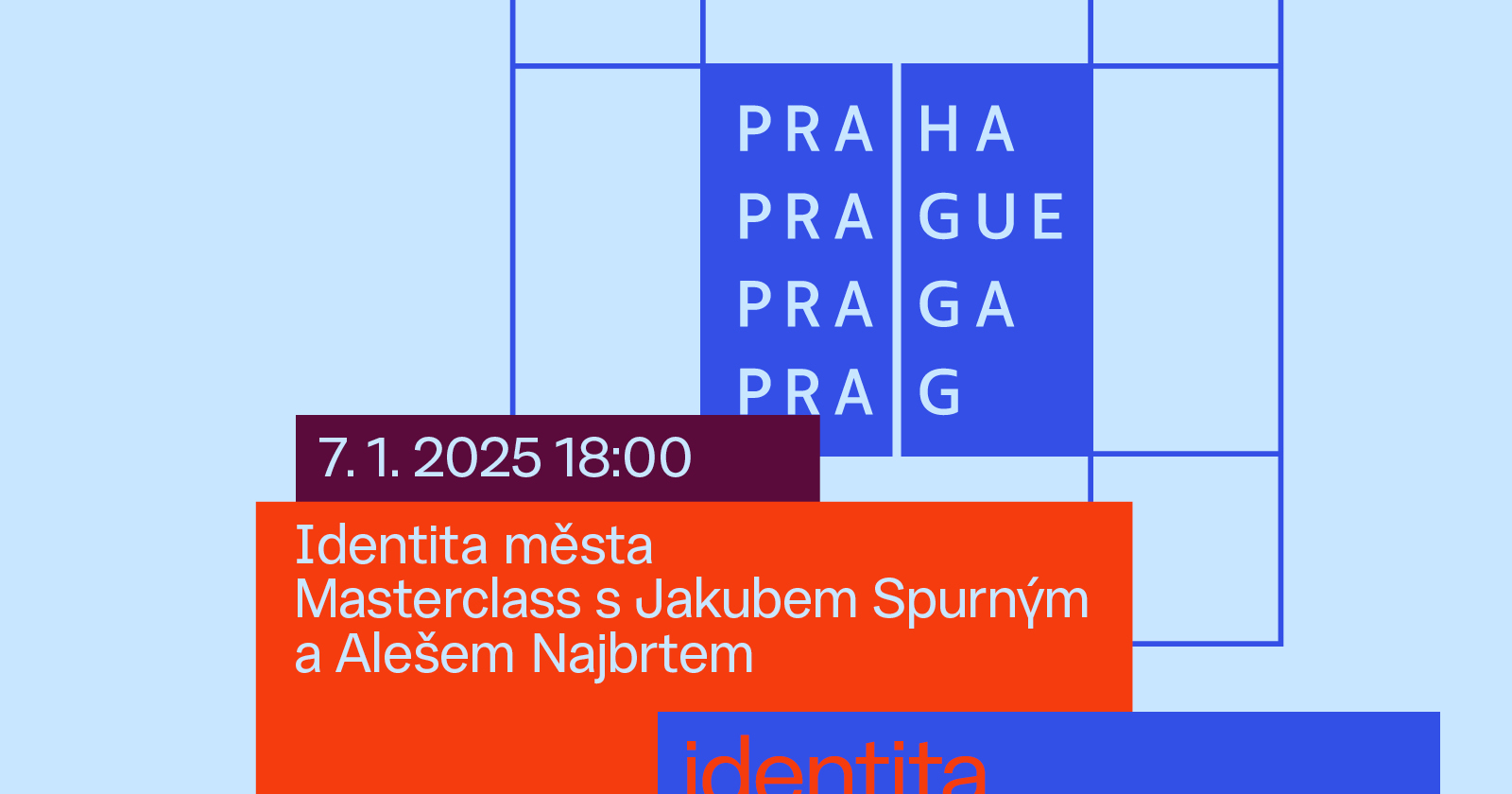 Identita města / Master class s  Jakubem Spurným & Alešem Najbrtem (Studio Najbrt)