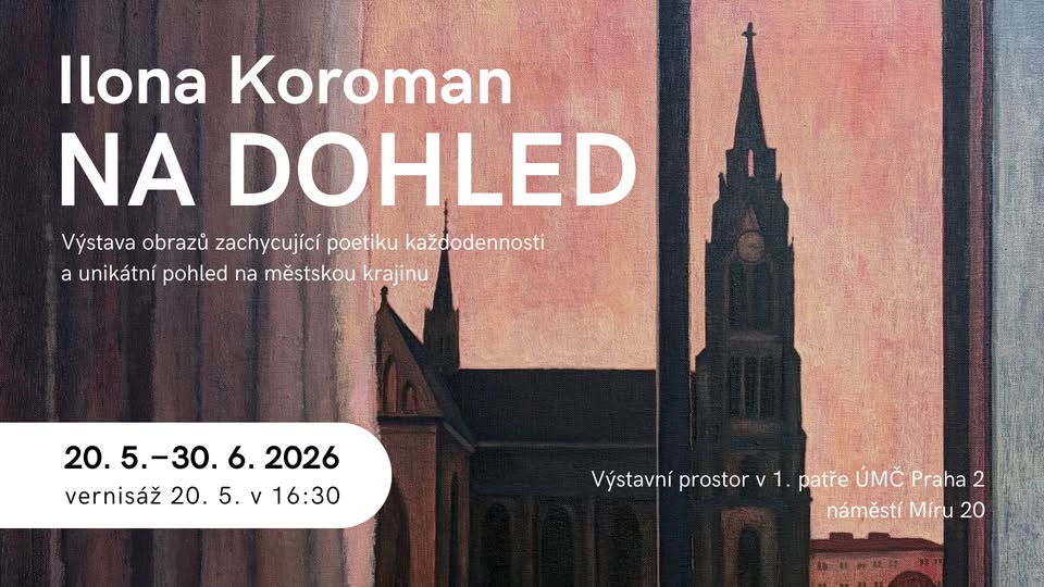 Vernisáž výstavy Ilony Koroman: Na dohled