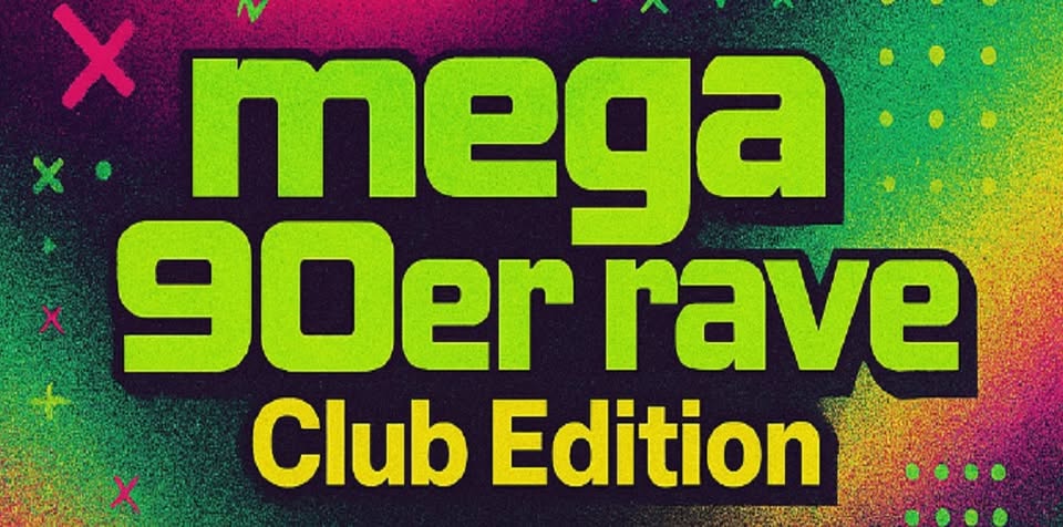 Mega 90er Rave - Club Edition / SUNBEAM LIVE
