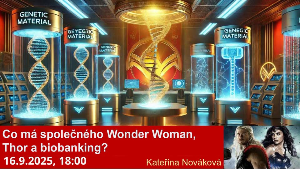 Co mají společného Wonder Woman, Thor a biobanking?