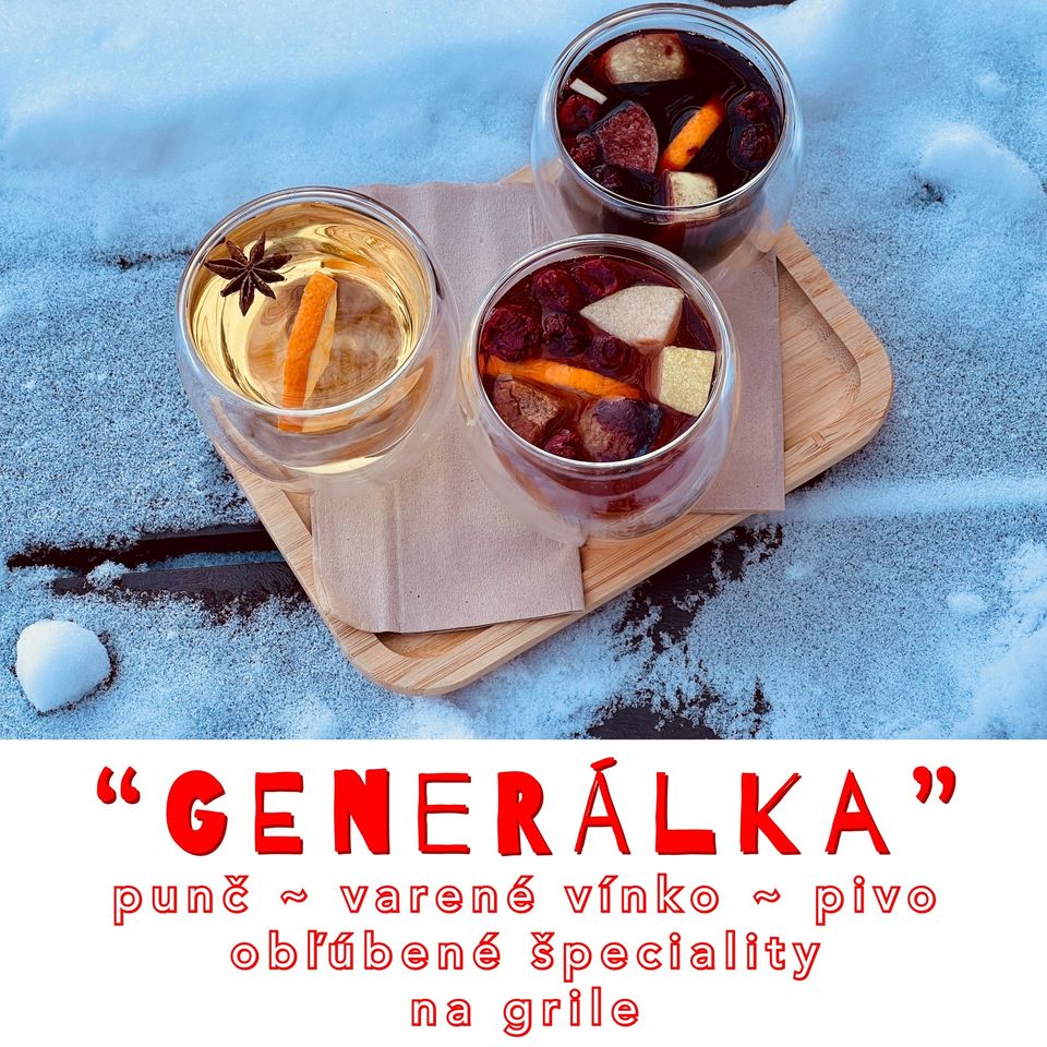 “GENERÁLKA” ~ punč ~ grilované špeciality ~ music ~ exterier