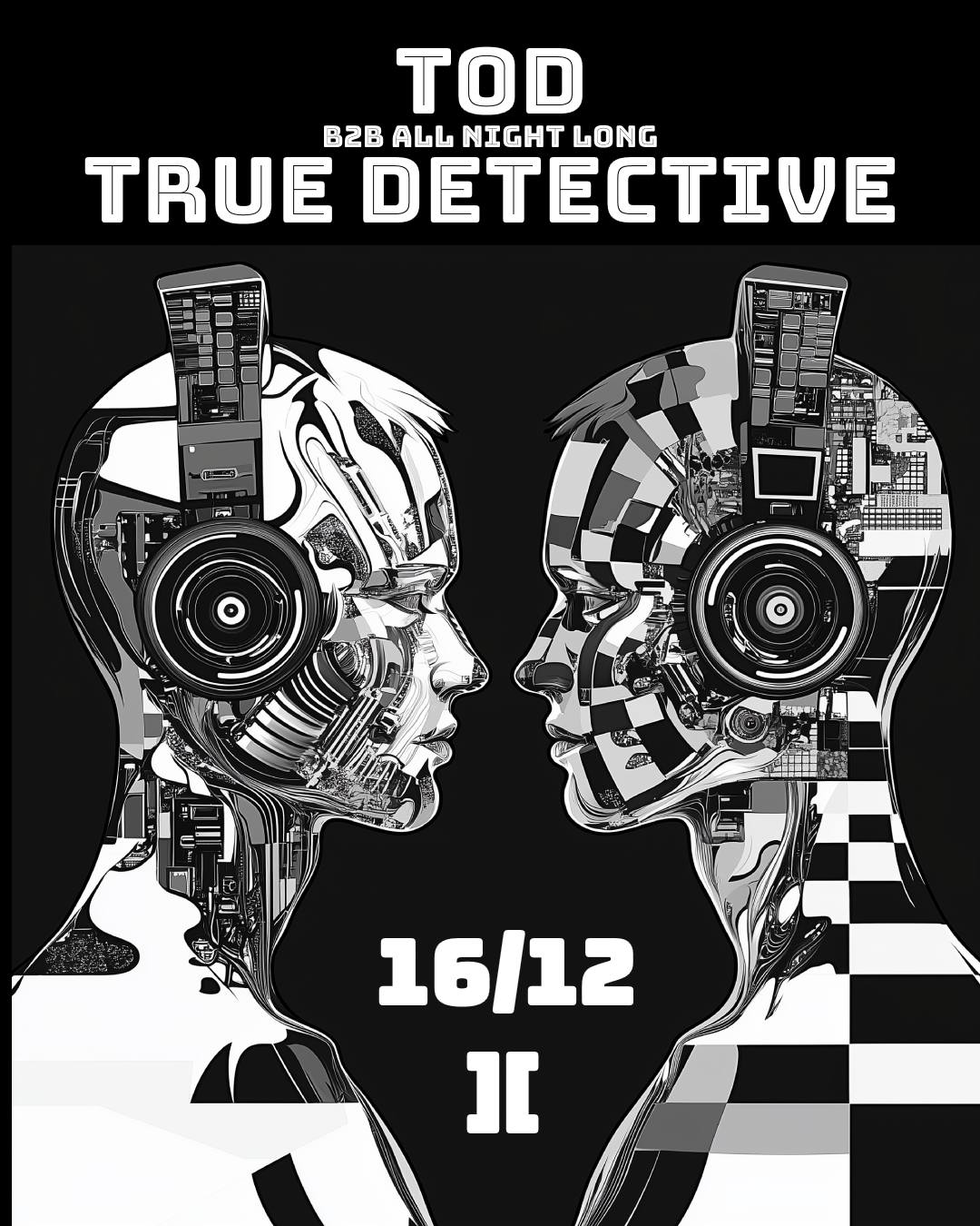 Los Tekkenos: TOD b2b TRUE DETECTIVE all night long