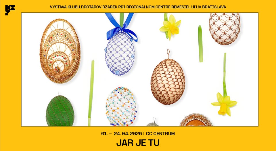 JAR JE TU / vernisáž Klubu drotárov DŽAREK
