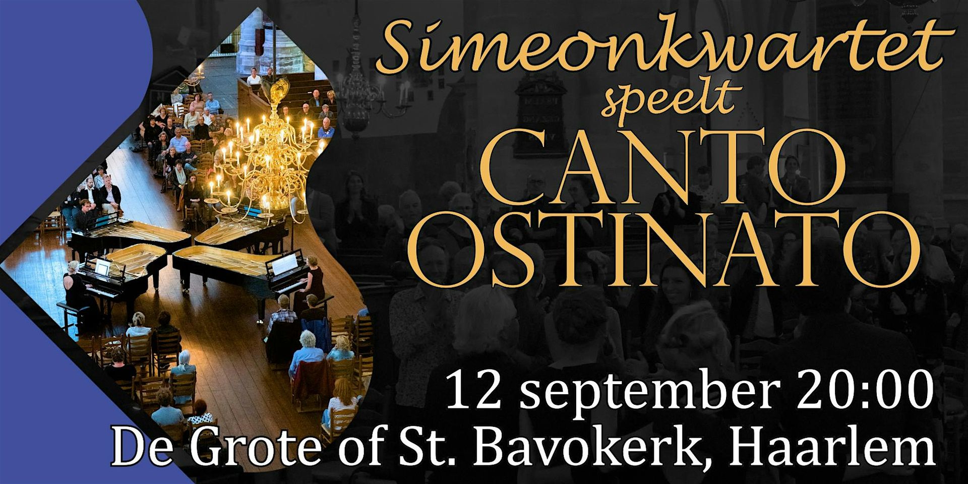 Canto Ostinato in de Bavokerk  Haarlem