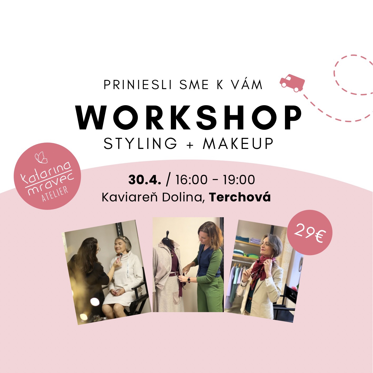 WORKSHOP Styling + MakeUp