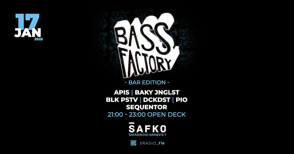 BASS FACTORY BAR EDITION | PIATOK 17.1. | ŠAFKO KLUB