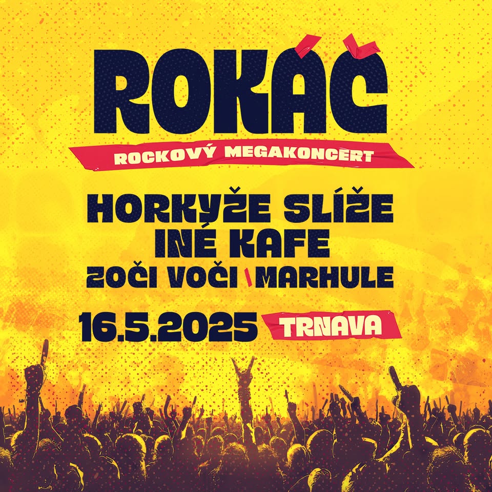 Rokáč Trnava 2025 - Horkýže Slíže, Iné Kafe, Zoči Voči, Marhule