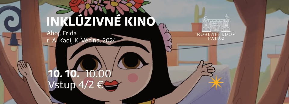 INKLUZÍVNE KINO: Ahoj, Frida