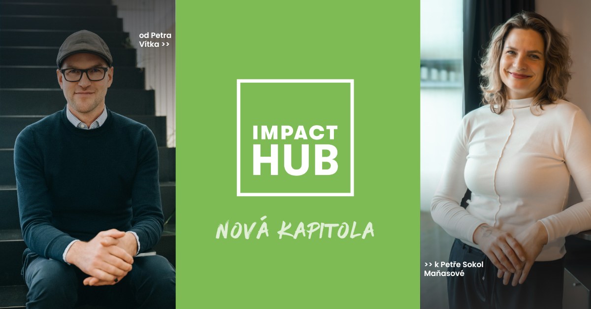 Impact Hub: nová kapitola