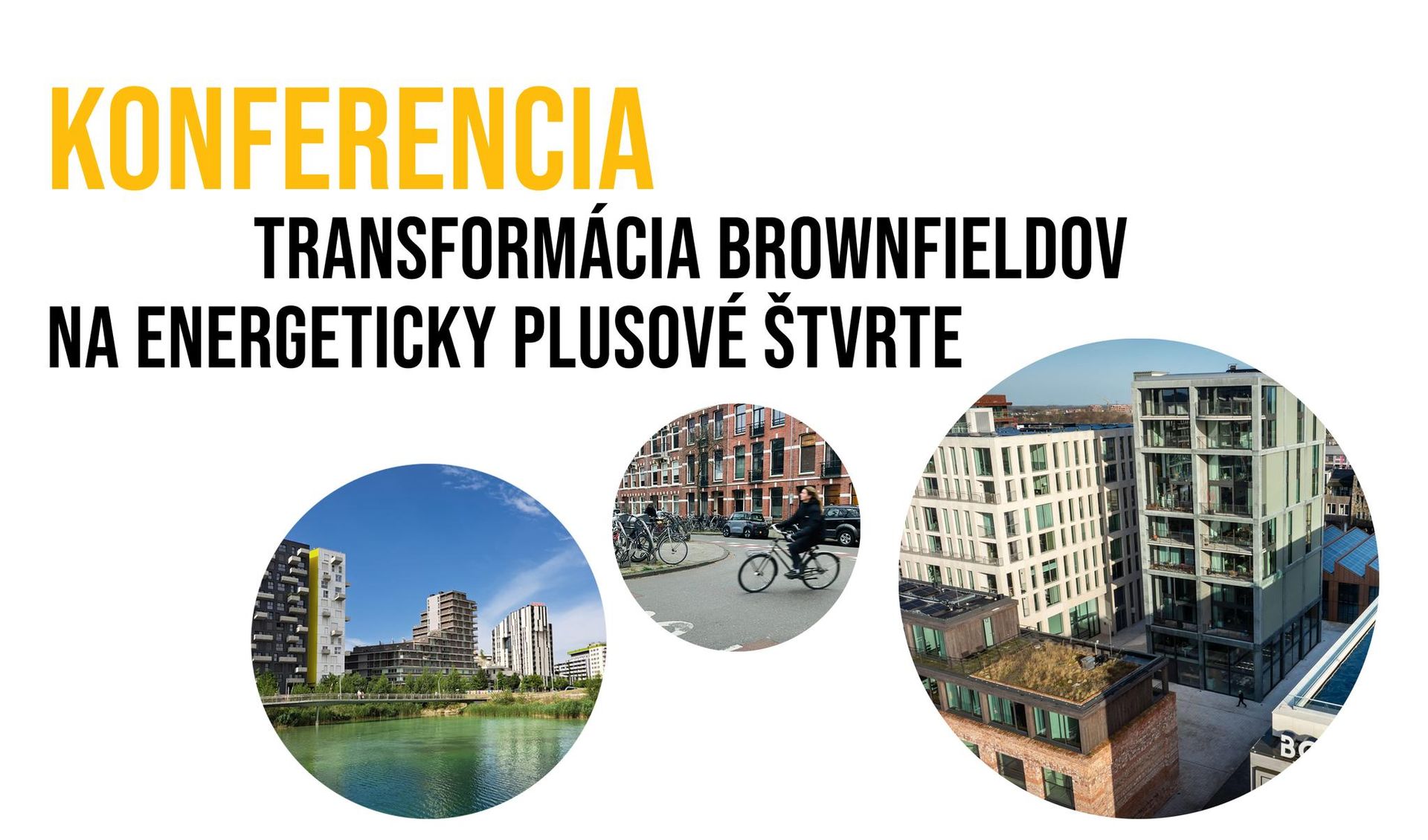 Konferencia Transformácia brownfieldov na energeticky plusové štvrte
