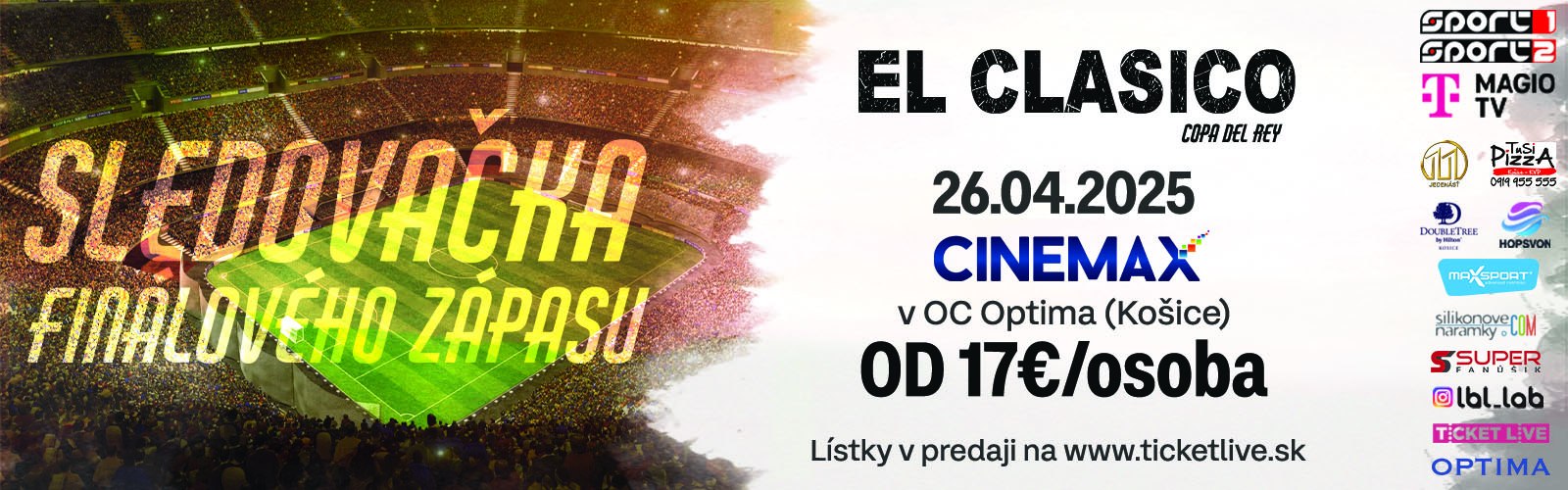 Finále El Clasica v Cinemaxe v KE