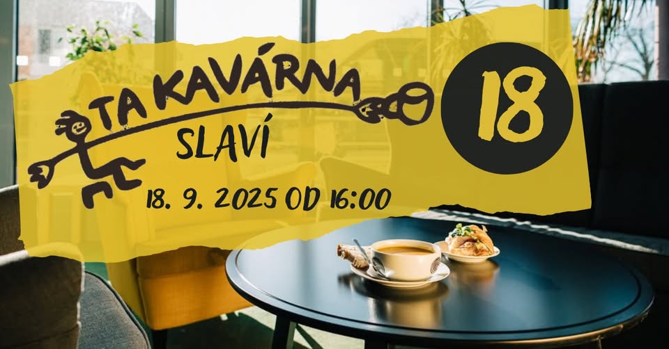 18. NAROZENINY TA KAVÁRNY