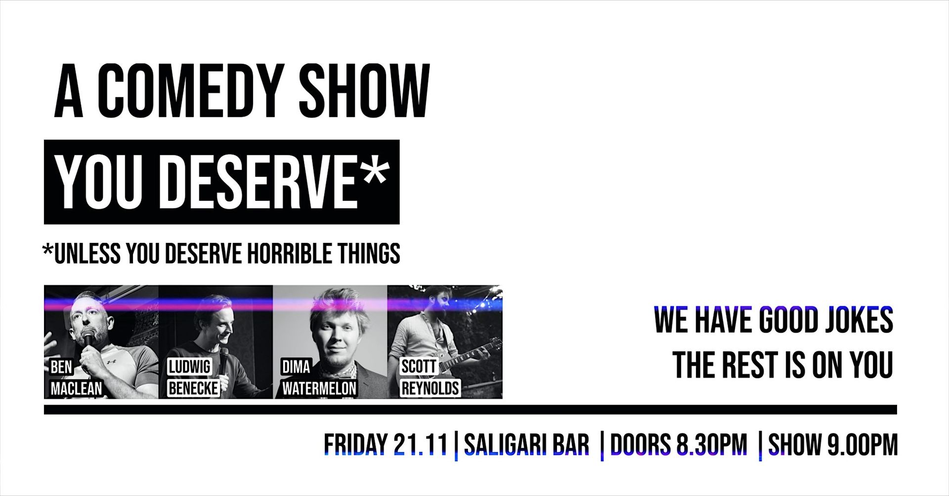 A COMEDY SHOW YOU DESERVE — A Stand-up Hour from Experienced Comedians