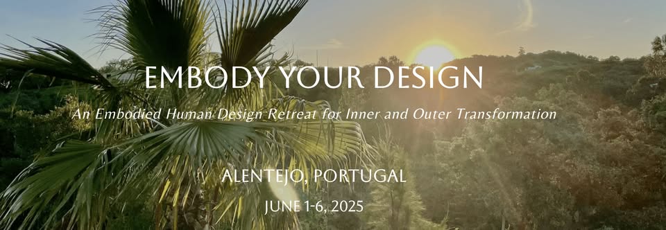 Embody Your Design: An Embodied Yoga & Human Design Retreat