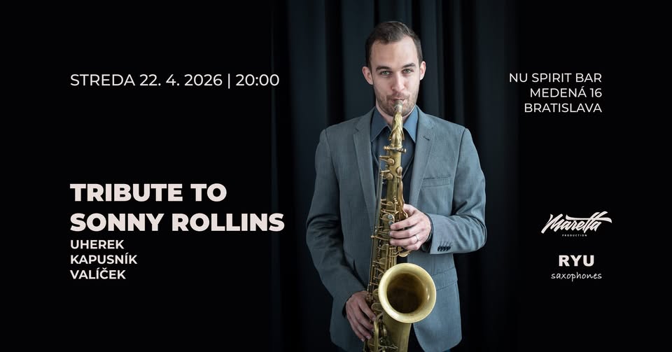 Tribute to Sonny Rollins: Uherek • Kapusník • Valíček