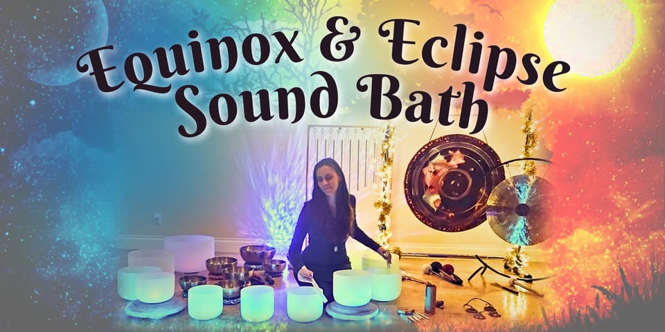 Equinox & Eclipse Sound Healing Meditation