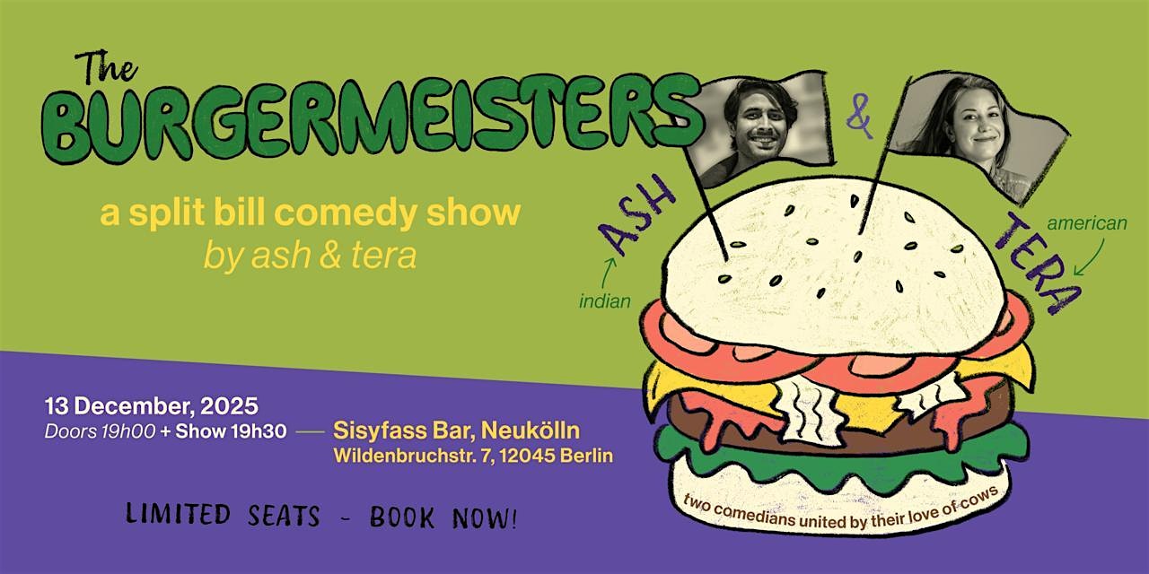 The Bürgermeisters!! A Split Bill Comedy Show (ENGLISH)