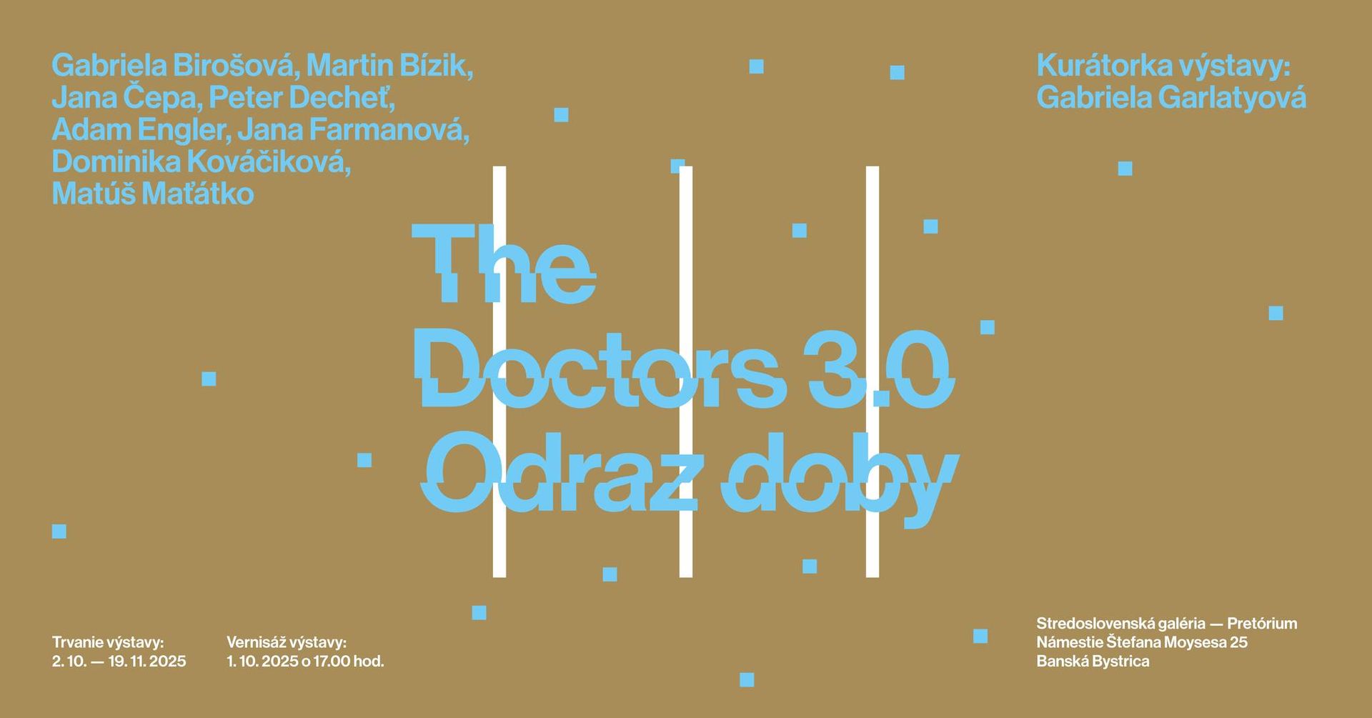 Vernisáž výstavy The Doctors 3.0 – ODRAZ DOBY
